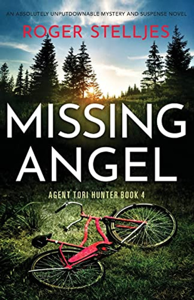 Missing Angel: An absolutely unputdownable mystery and suspense novel By Roger Stelljes - Paperback