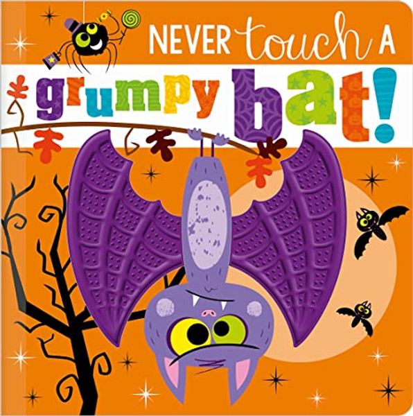 Never Touch a Grumpy Bat! By Make Believe Ideas - Board Books