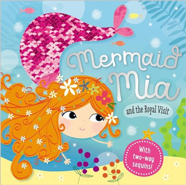 Mermaid Mia and the Royal Visit By Make Believe Ideas Ltd - Hardcover