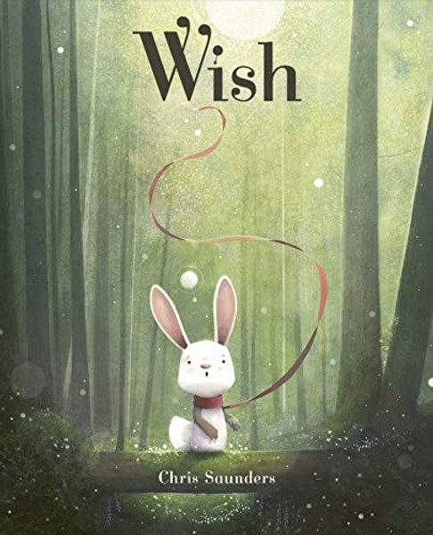 Wish By Chris Saunders - Hardcover
