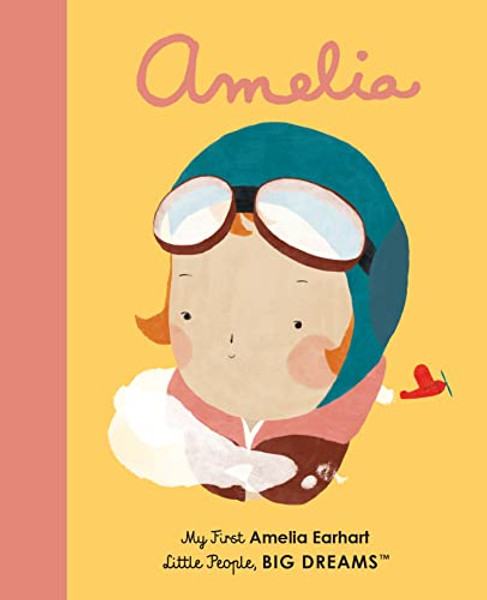 Amelia Earhart: My First Amelia Earhart By Maria Isabel Sanchez Vegara - Board Books