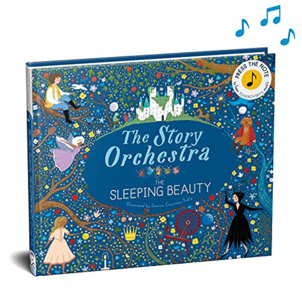 The Story Orchestra: The Sleeping Beauty: Press the Note to Hear Tchaikovsky's Music By Jessica Courtney Tickle - Hardcover