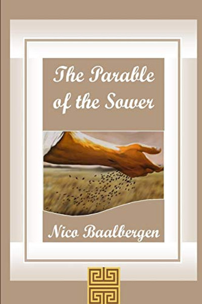 The Parable of the Sower By Nico Baalbergen - Paperback