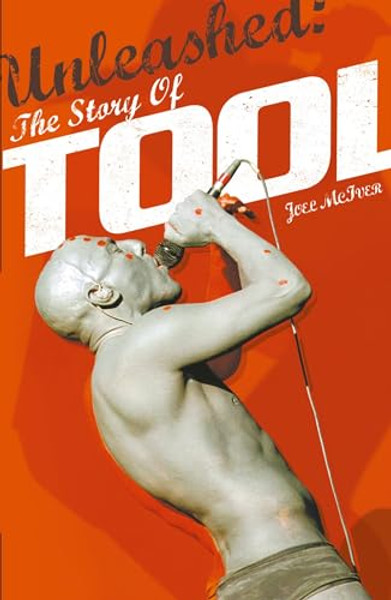 Unleashed: The Story of Tool By Joel McIver - Paperback
