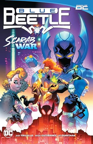 Blue Beetle Vol. 1: Scarab War! By Josh Trujillo - Paperback