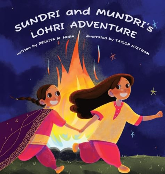 Sundri and Mundri's Lohri Adventure By Reenita Hora - Hardcover