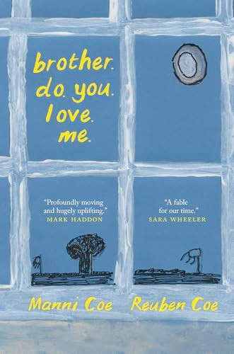 Brother. Do. You. Love. Me. By Manni Coe - Paperback