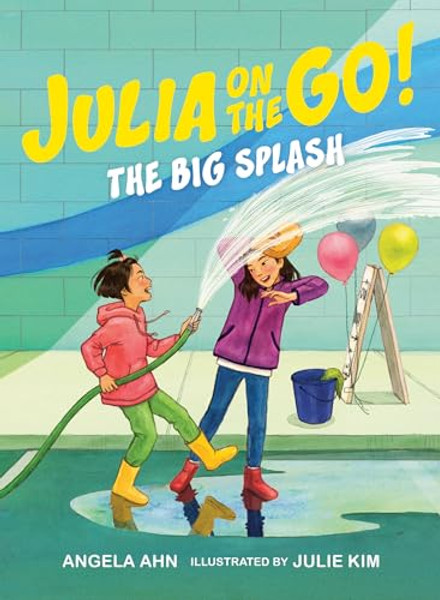 The Big Splash By Angela Ahn - Hardcover