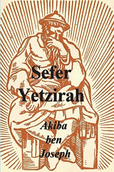Sefer Yetzirah: The Book of Formation By Akiba Ben Joseph - Paperback