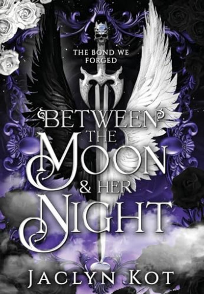 Between the Moon and Her Night By Kot - Hardcover