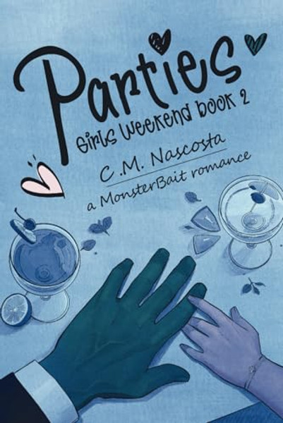Parties; Girls Weekend Book 2 By C. M. Nascosta - Paperback