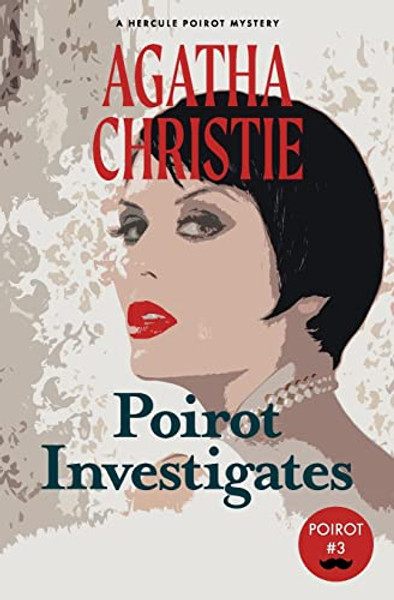 Poirot Investigates: A Hercule Poirot Mystery (Warbler Classics) By Agatha Christie - Paperback Poirot Investigates: A Hercule Poirot Mystery (Warbler Classics) By Agatha Christie - Paperback