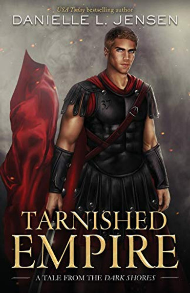 Tarnished Empire By Danielle L. Jensen - Paperback