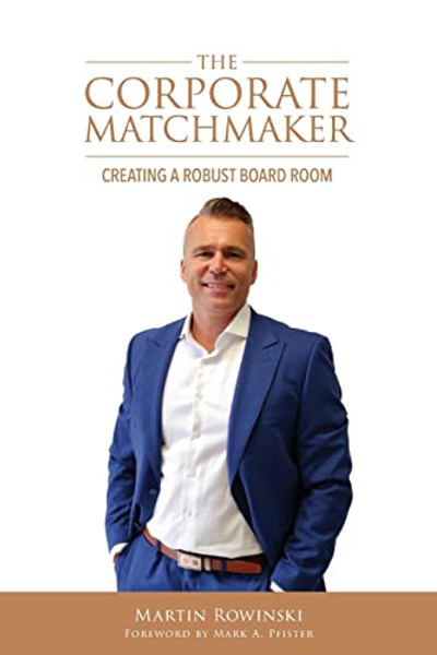 The Corporate Matchmaker By Martin Rowinski - Paperback