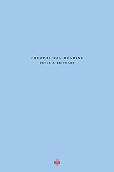 Theopolitan Reading By Peter J. Leithart - Paperback