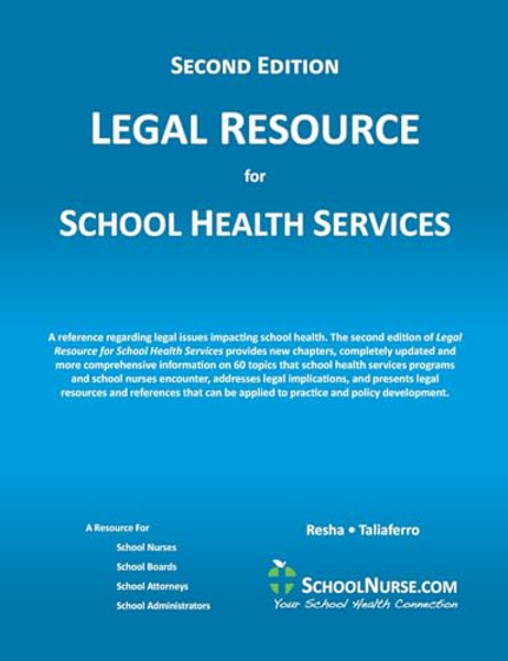 LEGAL RESOURCE for SCHOOL HEALTH SERVICES - Second Edition - SOFT COVER By Cheryl A. Resha - Paperback