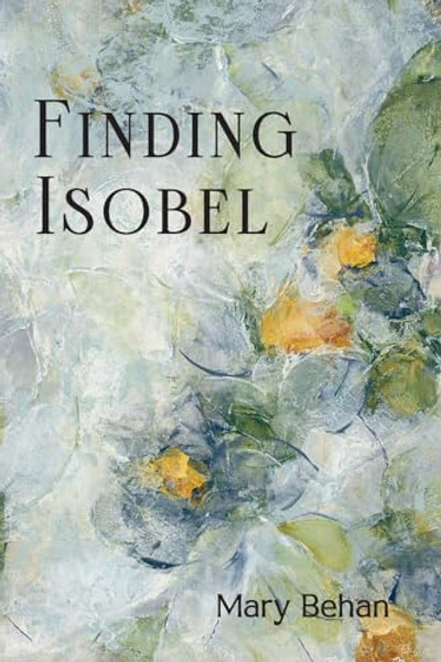 Finding Isobel By Mary Behan - Paperback