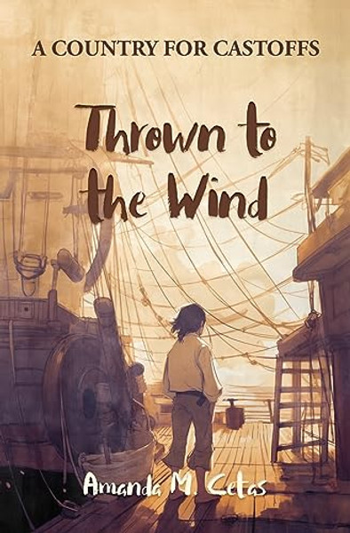 Thrown to the Wind By Amanda M. Cetas - Paperback