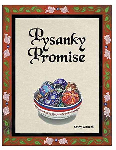 Pysanky Promise By Cathy Witbeck - Paperback