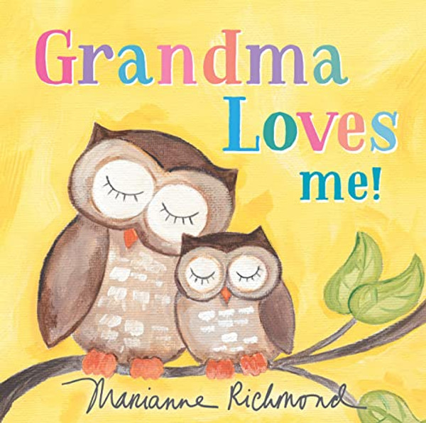Grandma Loves Me! By Marianne Richmond - Board Books