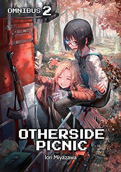 Otherside Picnic: Omnibus 2 (Light Novel): Volume 2 By Iori Miyazawa - Paperback