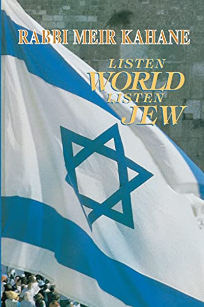 Listen World, Listen Jew By Meir Kahane - Paperback