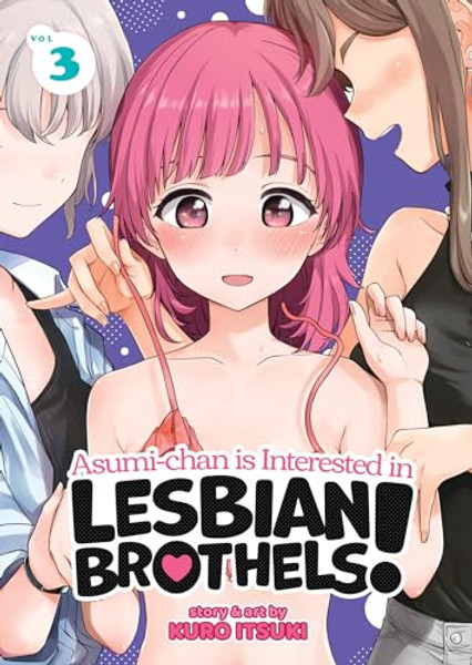 Asumi-Chan Is Interested in Lesbian Brothels! Vol. 3 By Kuro Itsuki - Paperback