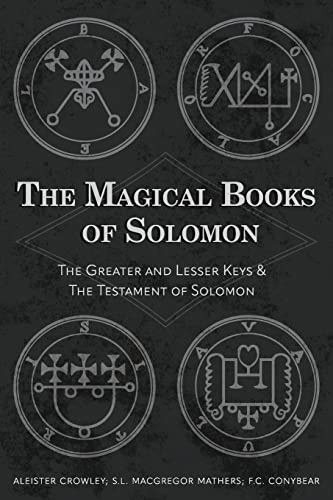 The Magical Books of Solomon: The Greater and Lesser Keys & The Testament of Solomon By Aleister Crowley - Paperback