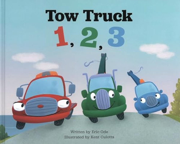 Tow Truck 1, 2, 3 By Eric Ode - Hardcover