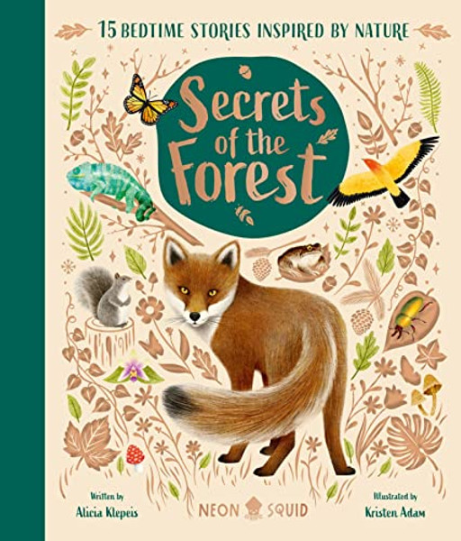 Secrets of the Forest: 15 Bedtime Stories Inspired by Nature By Alicia Klepeis - Hardcover