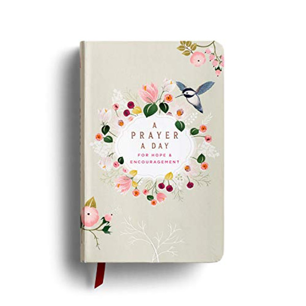 A Prayer a Day: For Hope & Encouragement By Dayspring - Hardcover