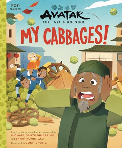 Avatar: The Last Airbender: My Cabbages! By Bonnie Pang - Hardcover