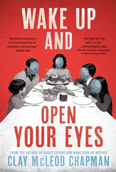 Wake Up and Open Your Eyes By Clay McLeod Chapman - Hardcover