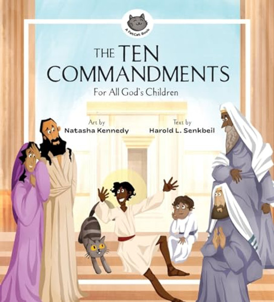 The Ten Commandments: For All God's Children By Natasha Kennedy - Hardcover