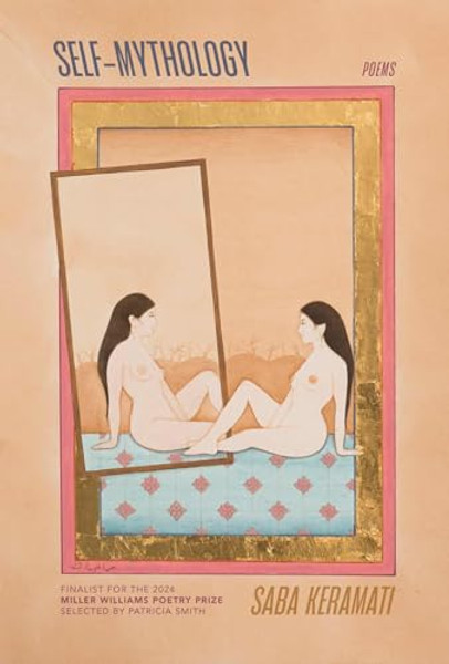 Self-Mythology: Poems By Saba Keramati - Paperback