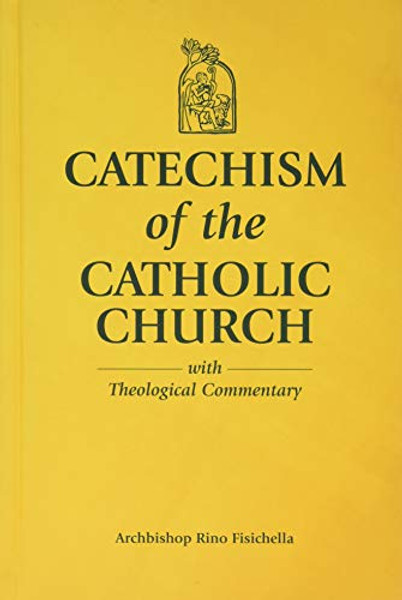 Catechism of the Catholic Church with Theological Commentary By Archbishop Rino Fisichella - Hardcover