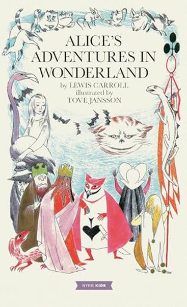 Alice's Adventures in Wonderland: Tove Jansson Edition By Lewis Carroll - Hardcover
