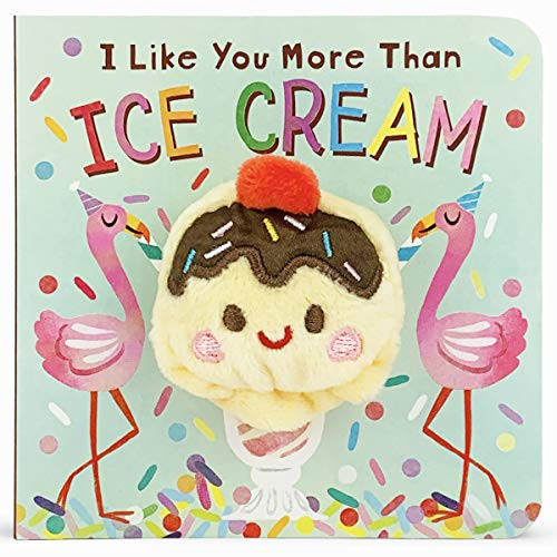 I Like You More Than Ice Cream By Cottage Door Press - Board Books