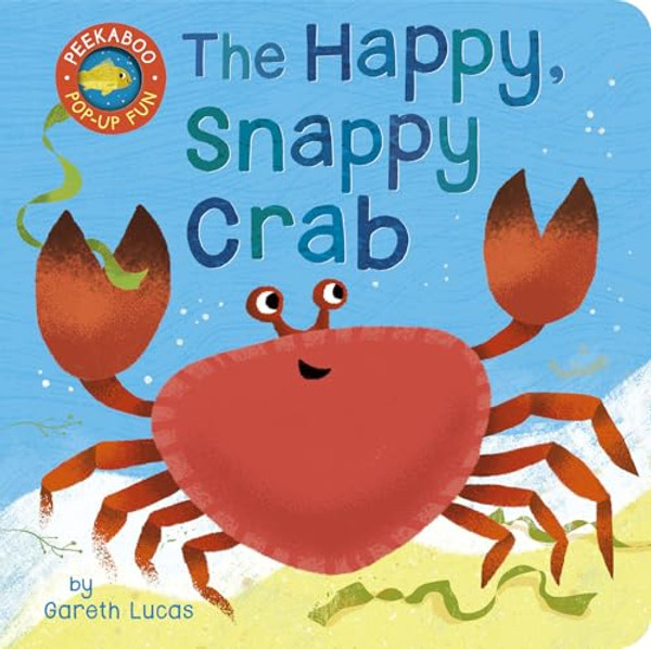 The Happy Snappy Crab By Tiger Tales - Board Books