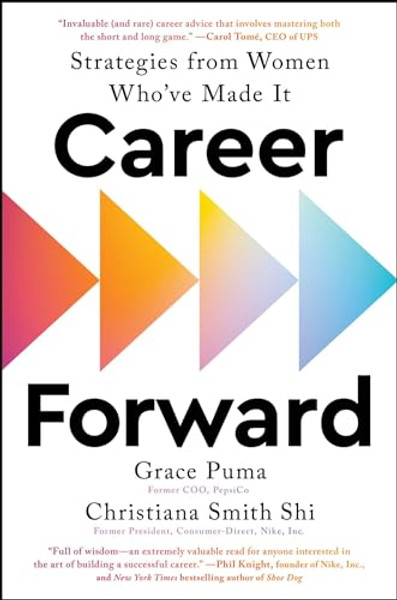 Career Forward: Strategies from Women Who've Made It By Grace Puma - Hardcover