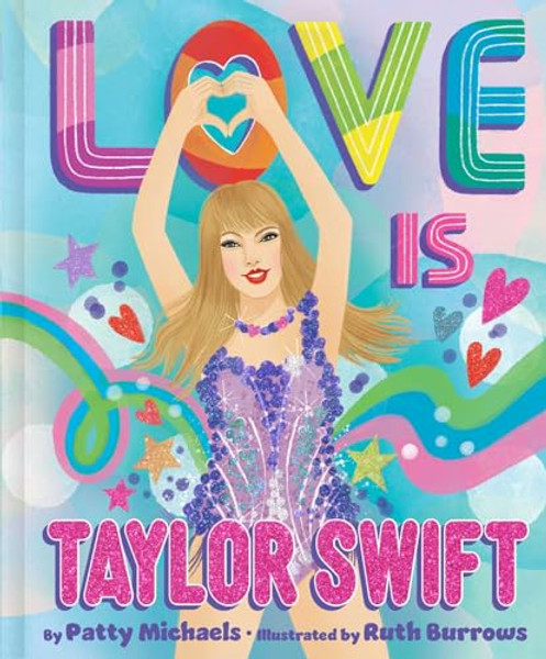 Love Is Taylor Swift By Patty Michaels - Hardcover