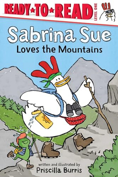 Sabrina Sue Loves the Mountains: Ready-To-Read Level 1 By Priscilla Burris - Hardcover