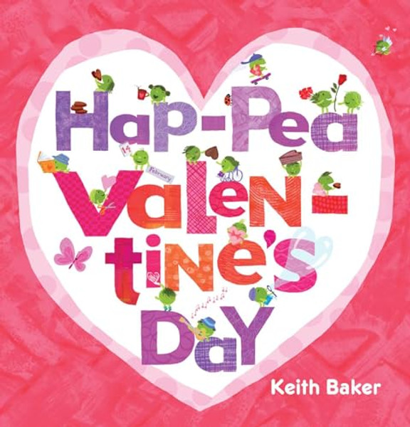 Hap-Pea Valentine's Day By Keith Baker - Hardcover