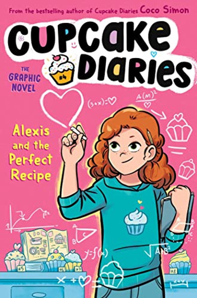 Alexis and the Perfect Recipe the Graphic Novel By Coco Simon - Hardcover