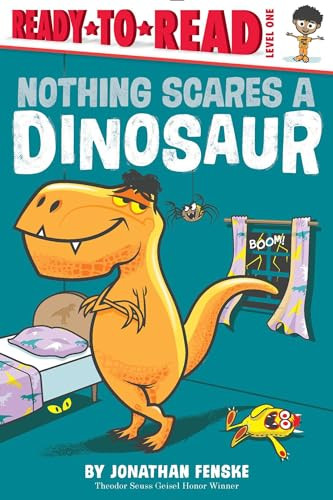 Nothing Scares a Dinosaur: Ready-To-Read Level 1 By Jonathan Fenske - Hardcover