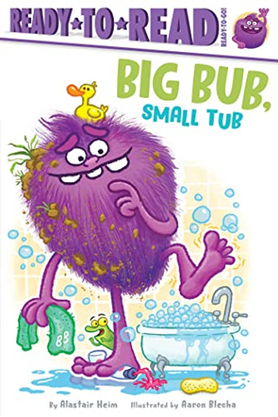 Big Bub, Small Tub: Ready-To-Read Ready-To-Go! By Alastair Heim - Paperback