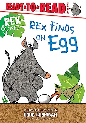 Rex Finds an Egg: Ready-To-Read Level 1 By Doug Cushman - Hardcover