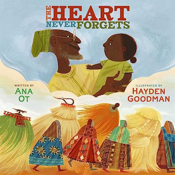 The Heart Never Forgets By Ana Ot - Hardcover