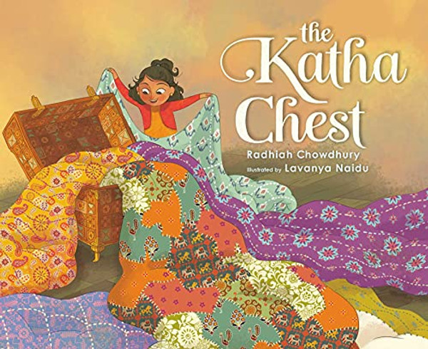 The Katha Chest By Radhiah Chowdhury - Hardcover