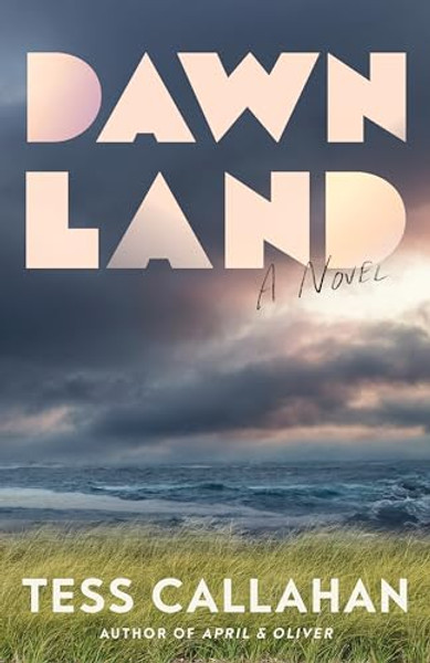 Dawnland By Tess Callahan - Paperback